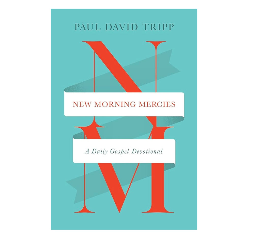 New Morning Mercies For Teens- Paul David Tripp