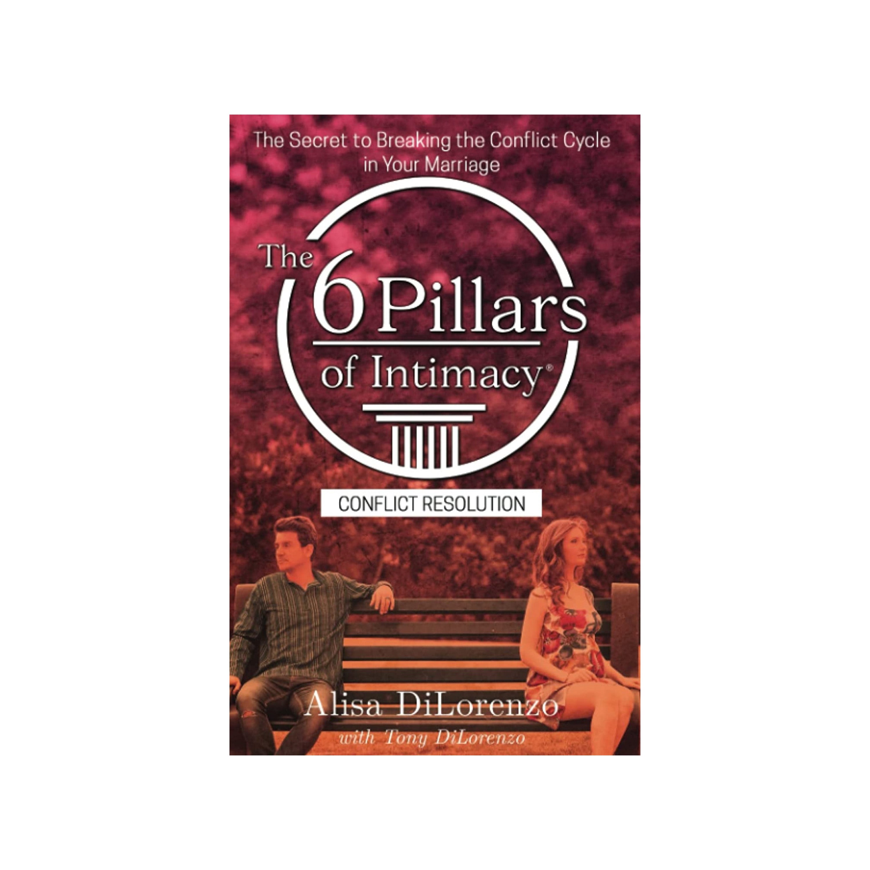 Conflict Resolution book cover from the 6 Pillars of Intimacy series — Calvary Naperville