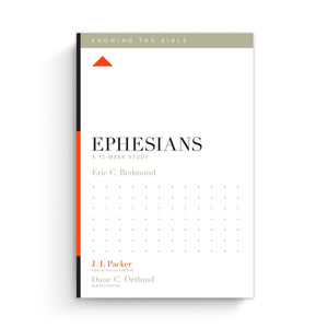 Ephesians: A 12-Week Study